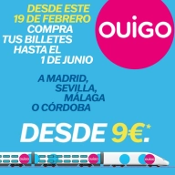 Billetes desde 9€ a Madrid, Córdoba, Sevilla y Málaga - OUIGO