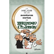 Aventuras Cortas de Mortadelo y Filemón: Lo Mejor Tapa Dura